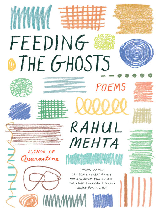 Title details for Feeding the Ghosts by Rahul Mehta - Wait list